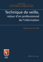 Couverture du livre « Technique de veille, retour d'un professionnel de l'information » de Huot De Saint Albin aux éditions La Bourdonnaye