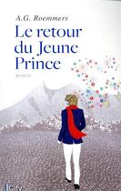 Couverture du livre « Le retour du jeune prince » de A. G. Roemmers aux éditions City