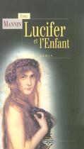 Couverture du livre « Lucifer et l'enfant - roman » de Mannin Ethel aux éditions Terre De Brume