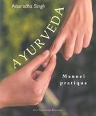 Couverture du livre « Ayurveda » de Singh Anuradha aux éditions Guy Trédaniel