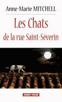 Couverture du livre « Les chats de la rue Saint-Séverin » de Anne-Marie Mitchell aux éditions Lucien Souny