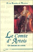 Couverture du livre « Le comte d'artois - un emigre de choix » de Du Beaudiez De Messi aux éditions Lanore