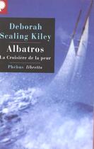Couverture du livre « Albatros » de Deborah Scaling Kiley aux éditions Libretto