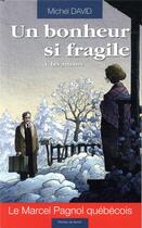 Couverture du livre « Un bonheur si fragile Tome 4 » de Michel David aux éditions Kennes Editions