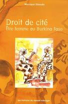 Couverture du livre « Droit de cité ; être femme au Burkina Faso » de  aux éditions Remue Menage