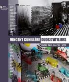 Couverture du livre « Vincent Cunillère ; duos d'ateliers » de  aux éditions Au Fil Du Temps