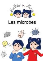 Couverture du livre « Mathéo et Mina, les microbes » de Ikuko Ikeda aux éditions Kiwi E.l.g.