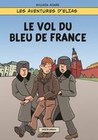 Couverture du livre « Les aventures d'Elias Tome 1 : le vol du Bleu de France » de Sylvain Aimes aux éditions Jihem Editions