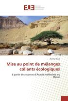 Couverture du livre « Mise au point de melanges collants ecologiques » de Rhazi Naima aux éditions Editions Universitaires Europeennes