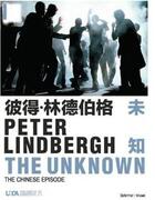 Couverture du livre « Peter lindbergh the unknown the chinese episode » de Peter Lindbergh aux éditions Schirmer Mosel