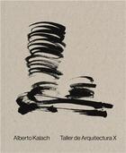 Couverture du livre « Alberto Kalach : work » de Alberto Kalach aux éditions Arquine