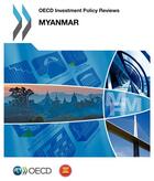 Couverture du livre « Myranmar 2014 ; OECD investment policy reviews » de Ocde aux éditions Oecd