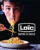 Couverture du livre « Loïc : rapide & facile » de Loic Van Impe aux éditions Lannoo