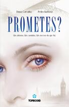 Couverture du livre « Prometes ? » de Pedro Barbosa aux éditions Top Books