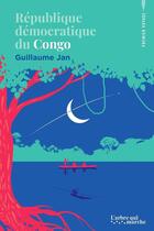 Couverture du livre « Congo (republique democratique) » de Guillaume Jan aux éditions L'arbre Qui Marche