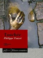 Couverture du livre « Touchée » de Philippe Touzet aux éditions Presses Electroniques De France