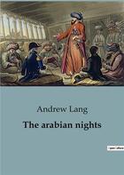 Couverture du livre « The arabian nights » de Andrew Lang aux éditions Culturea