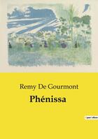 Couverture du livre « Phénissa » de Remy De Gourmont aux éditions Culturea