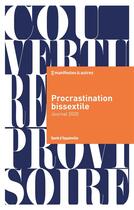 Couverture du livre « Procrastination bissextile : journal 2020 » de David D' Equainville aux éditions Nbe Editions