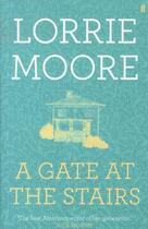 Couverture du livre « A gate at the stairs » de Lorrie Moore aux éditions Faber Et Faber