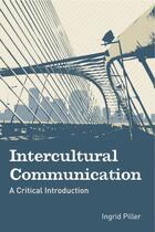 Couverture du livre « Intercultural Communication: A Critical Introduction » de Piller Ingrid aux éditions Edinburgh University Press