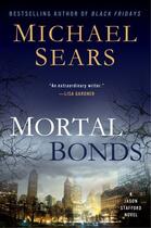 Couverture du livre « Mortal Bonds » de Sears Michael aux éditions Penguin Group Us
