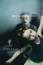 Couverture du livre « Dancing With Einstein » de Wenner Kate aux éditions Scribner