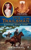 Couverture du livre « The Trailsman #323 » de Sharpe Jon aux éditions Penguin Group Us