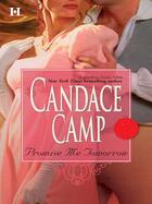 Couverture du livre « Promise Me Tomorrow (Mills & Boon M&B) » de Candace Camp aux éditions Mills & Boon Series