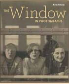 Couverture du livre « The window in photographs » de Hellman aux éditions Getty Museum