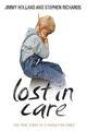 Couverture du livre « Lost in Care - The True Story of a Forgotten Child » de Richards Stephen aux éditions Blake John Digital