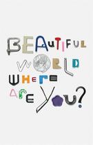 Couverture du livre « Beautiful world, where are you ? liverpool biennal 2018 » de Mccarthy Sinead aux éditions Thames & Hudson