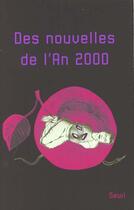 Couverture du livre « Des nouvelles de l'an 2000 » de  aux éditions Seuil Jeunesse