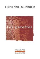 Couverture du livre « Les gazettes (1923-1945) » de Adrienne Monnier aux éditions Gallimard