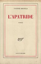 Couverture du livre « L'apatride » de Yvonne Escoula aux éditions Gallimard (patrimoine Numerise)