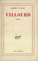 Couverture du livre « Vallourd » de Vulliet Albert aux éditions Gallimard (patrimoine Numerise)