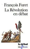 Couverture du livre « La Révolution en débat » de Francois Furet aux éditions Gallimard