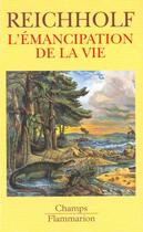 Couverture du livre « L'emancipation de la vie » de Josef Reichholf aux éditions Flammarion