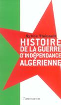 Couverture du livre « Histoire de la guerre d'indépendance algérienne » de Sylvie Thenault aux éditions Flammarion