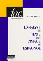 Couverture du livre « L'Analyse Du Texte Et De L'Image En Espagnol » de Jacques Terasa aux éditions Nathan