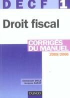 Couverture du livre « DECF 1/2005 ; DROIT FISCAL (édition 2005/2006) » de Emmanuel Disle aux éditions Dunod