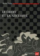 Couverture du livre « Le droit et la nécessité » de Troper/Michel aux éditions Puf