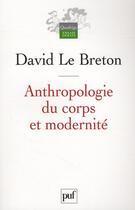 Couverture du livre « Anthropologie du corps et modernité (6e édition) » de David Le Breton aux éditions Puf