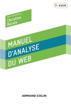 Couverture du livre « Manuel d'analyse du web (2e édition) » de Christine Barats aux éditions Armand Colin