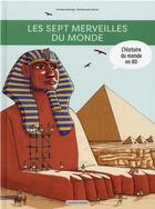 Couverture du livre « Les sept merveilles du monde » de Viviane Koenig et Emmanuel Olivier aux éditions Casterman