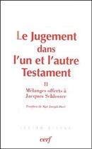 Couverture du livre « Le jugement dans l'un et l'autre testament t.2 ; mélanges offerts à Jacques Schlosser » de  aux éditions Cerf