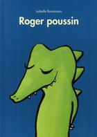 Couverture du livre « Roger poussin » de Bonameau aux éditions Ecole Des Loisirs