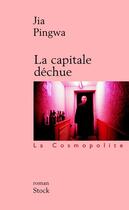 Couverture du livre « La capitale dechue » de Pingwa-J aux éditions Stock