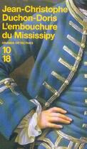 Couverture du livre « L'embouchure du mississipy - vol02 » de Duchon-Doris J-C. aux éditions 10/18