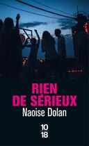 Couverture du livre « Rien de sérieux » de Dolan Naoise aux éditions 10/18